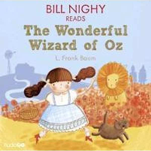 Bill Nighy Reads The Wonderful Wizard of Oz (Famous Fiction), L. Frank Baum