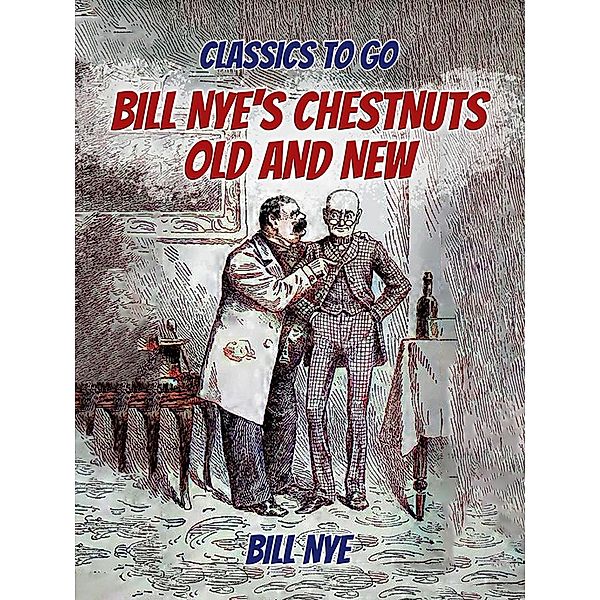 Bill Nye's Chestnuts Old And New, Bill Nye