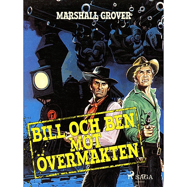 Bill och Ben mot övermakten / Bill och Ben Bd.272, Marshall Grover