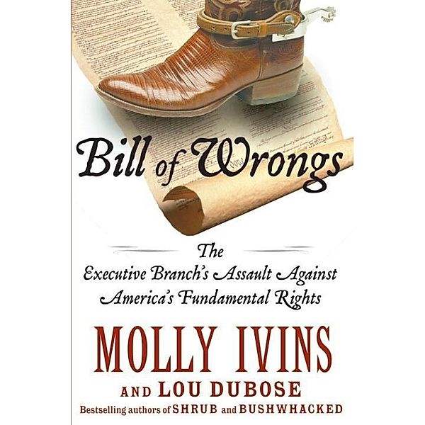 Bill of Wrongs, Molly Ivins, Lou Dubose