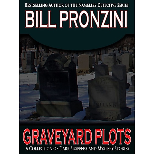 Bill Pronzini Mysteries: Graveyard Plots, Bill Pronzini