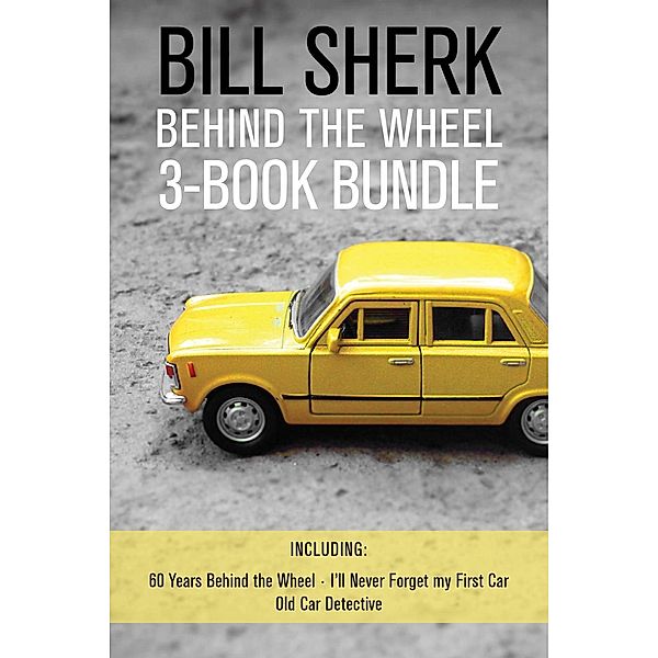 Bill Sherk Behind the Wheel 3-Book Bundle, Bill Sherk