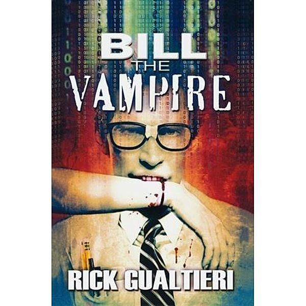 Bill The Vampire, Rick Gualtieri