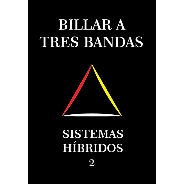 Billar A Tres Bandas - Sistemas Híbridos 2 / Híbridos, System Master