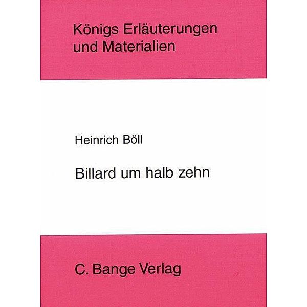 Billard um halb 10 von Heinrich Böll. Textanalyse und Interpretation., Heinrich Böll