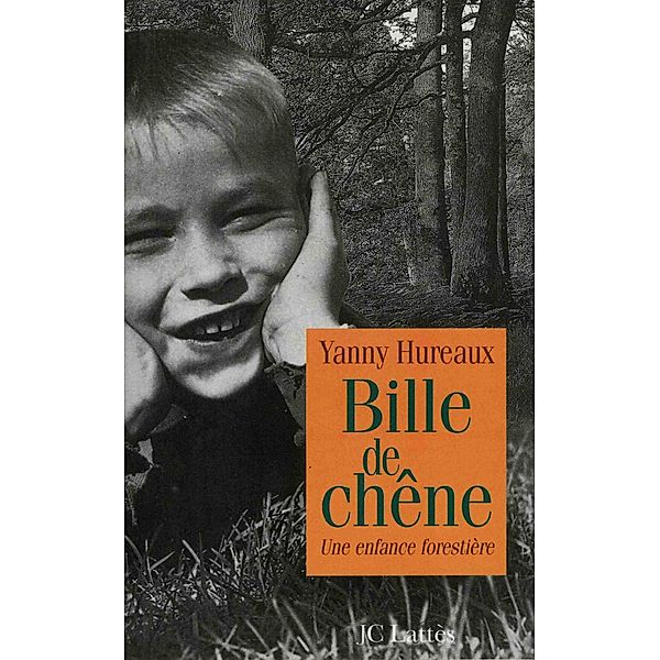 Bille de chêne / Romans contemporains, Yanny Hureaux