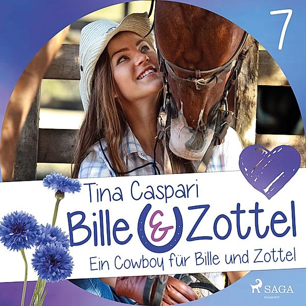 Bille und Zottel - 7 - Ein Cowboy für Bille und Zottel - Bille und Zottel 7 (Ungekürzt), Tina Caspari