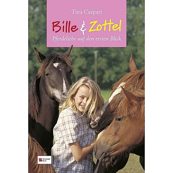 Bille und Zottel / Bille und Zottel - Pferdeliebe auf den ersten Blick, Sonderausgabe, Tina Caspari
