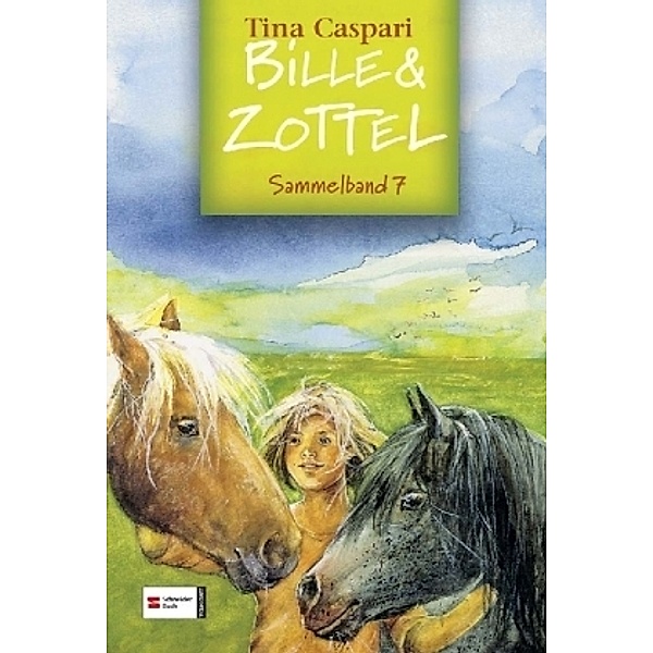 Bille und Zottel - Ein Pony mit Herz. Ein ganz besonderer Sommer. Rückkehr nach Wedenbruck, Tina Caspari
