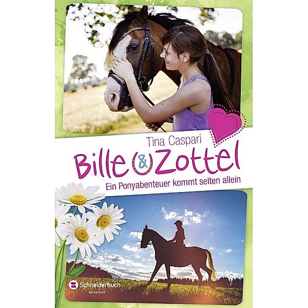 Bille und Zottel - Ein Ponyabenteuer kommt selten allein, Tina Caspari