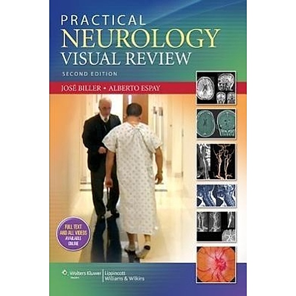 Biller, J: Practical Neurology Visual Review, Jose Biller, Alberto J. Espay