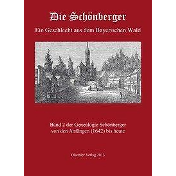 Biller, J: Schönberger, Band 2, Josef H. Biller, Alois Schmid, Franz Xaver Grausam