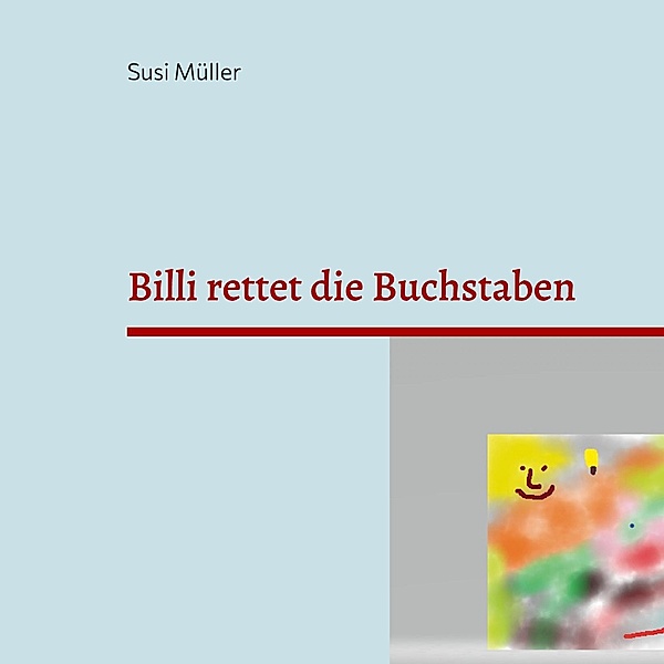 Billi rettet die Buchstaben, Susi Müller
