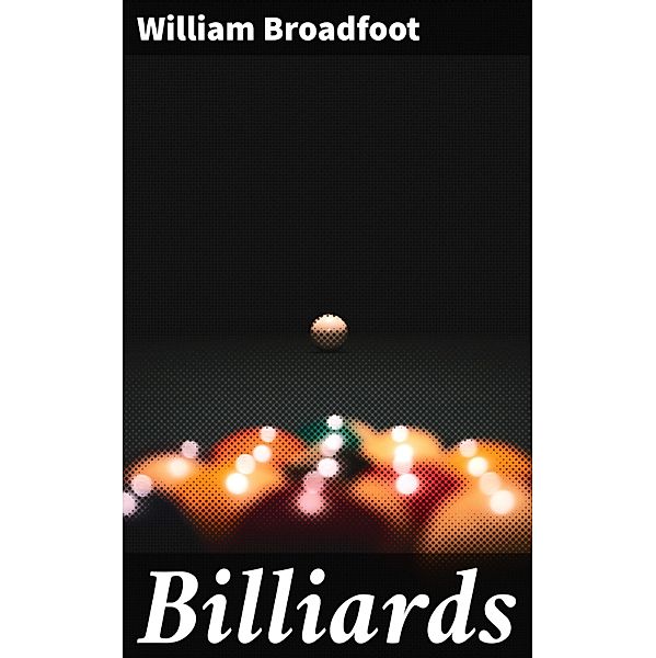 Billiards, William Broadfoot