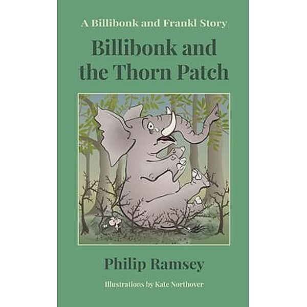 Billibonk and the Thorn Patch, Philip Ramsey