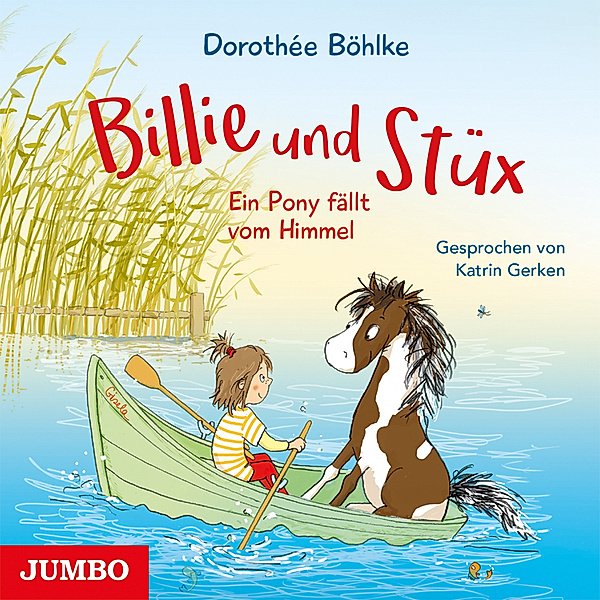 Billie und Stüx. Ein Pony fällt vom Himmel,Audio-CD, Dorothée Böhlke