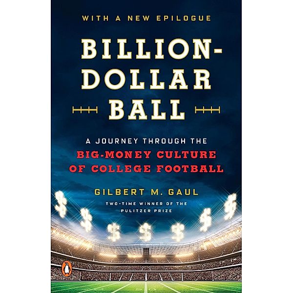 Billion-Dollar Ball, Gilbert M. Gaul