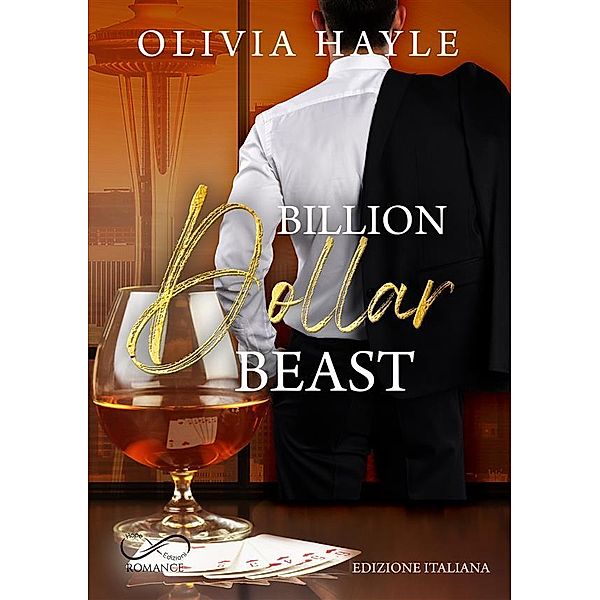 Billion dollar beast / Seattle Billionaires Bd.2, Olivia Hayle