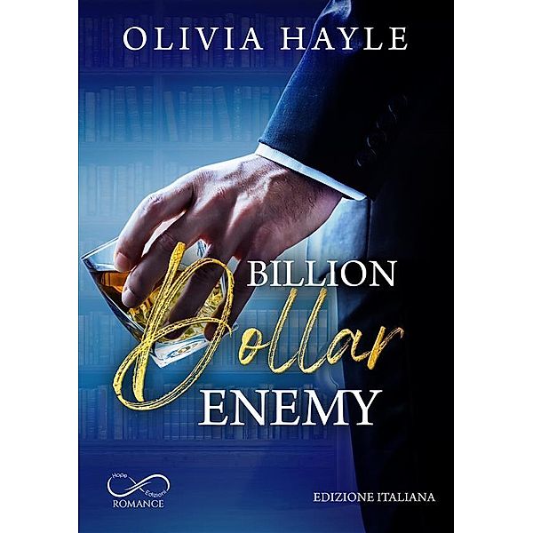 Billion dollar enemy / Seattle Billionaires Bd.1, Olivia Hayle