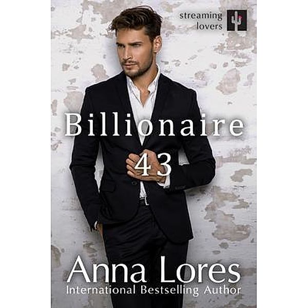 Billionaire 43 / Streaming lovers Bd.2, Anna Lores