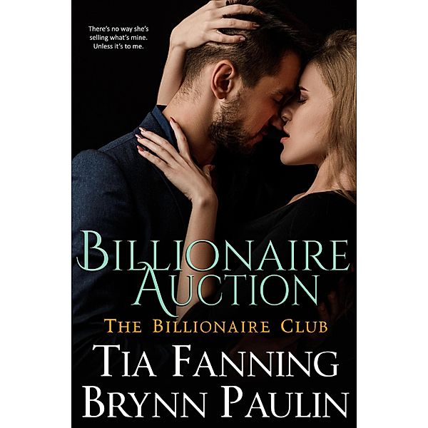 Billionaire Auction, Brynn Paulin, Tia Fanning