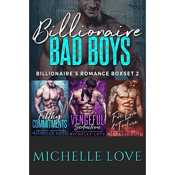 Billionaire Bad Boys: Billionaires Romance Boxset 2, Michelle Love
