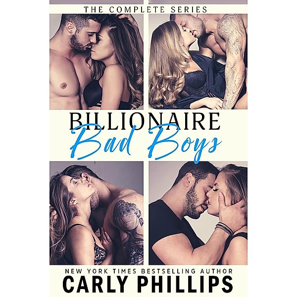 Billionaire Bad Boys: The Complete Series, Carly Phillips