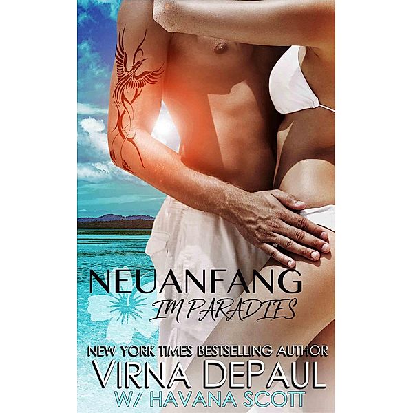 Billionaire Bay: Neuanfang im Paradies (Billionaire Bay, #1), Virna DePaul, Havana Scott