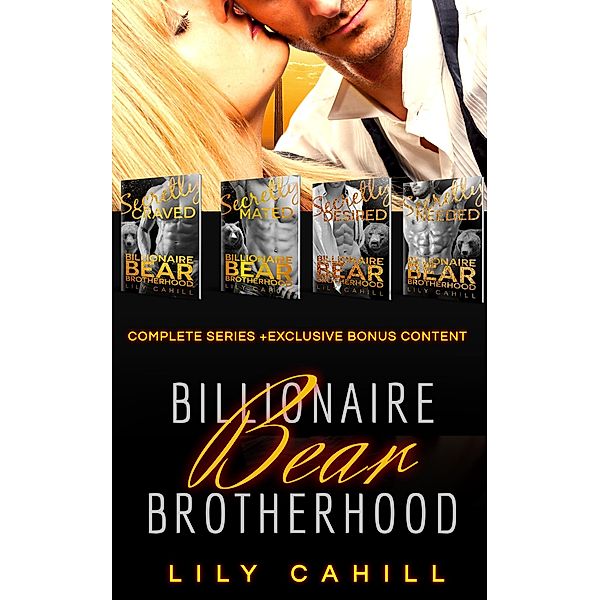 Billionaire Bear Brotherhood Boxed Set / Billionaire Bear Brotherhood, Lily Cahill