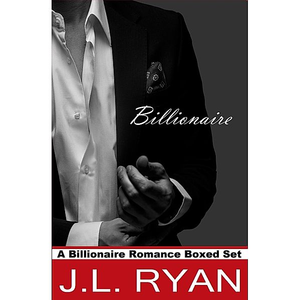 Billionaire (Billionaire Romance Series) / Billionaire Romance Series, J. L. Ryan