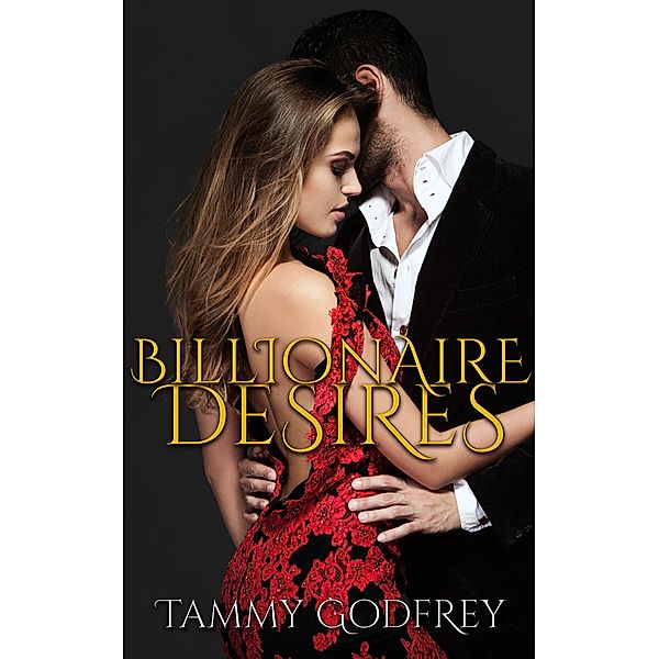 Billionaire Desires, Tammy Godfrey