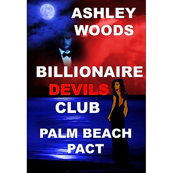 Billionaire Devils Club-Palm Beach Pact