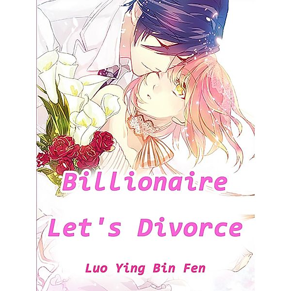 Billionaire, Let's Divorce, Luo Yingbinfen