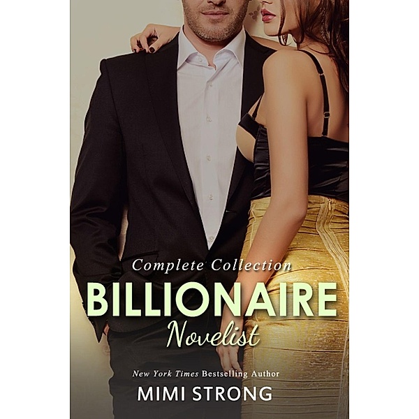 Billionaire Novelist - Complete Series, Mimi Strong