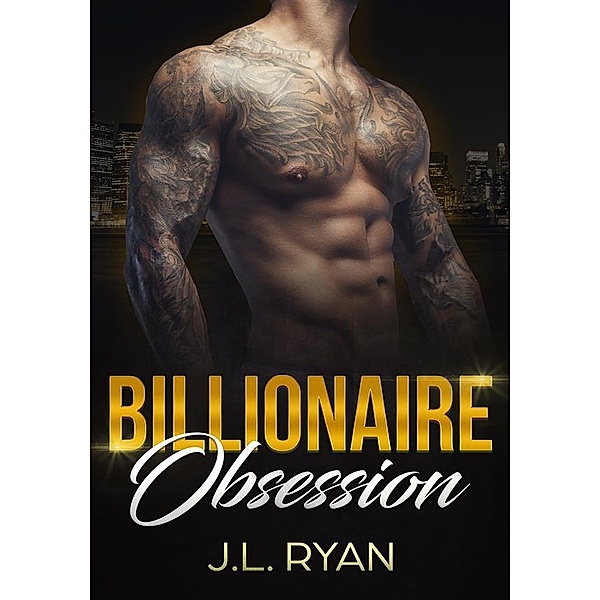 Billionaire Obsession, J.L. Ryan