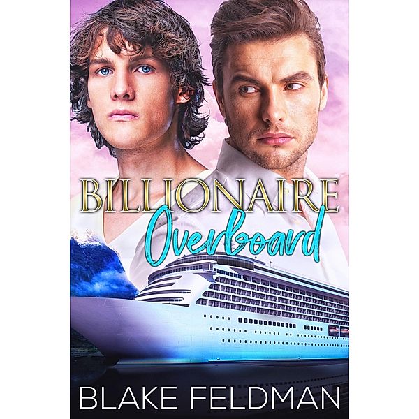 Billionaire Overboard, Blake Feldman