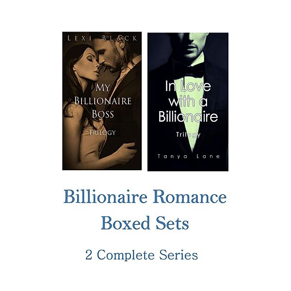 Billionaire Romance Boxed Sets: My Billionaire Boss Trilogy\In Love with a Billionaire Trilogy (2 Complete Series), Tanya Lane, Lexi Black