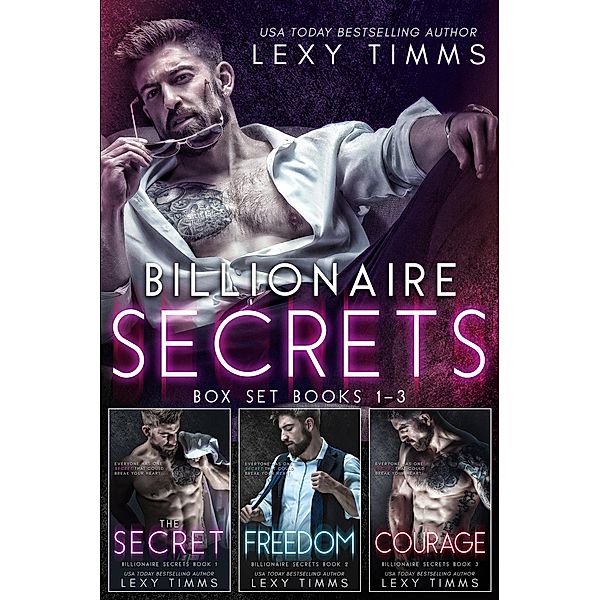 Billionaire Secrets Box Set Books #1-3 (Billionaire Secrets Series, #6) / Billionaire Secrets Series, Lexy Timms