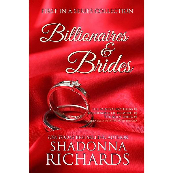 Billionaires and Brides Collection (Billionaire Romance Boxed Set Collection, #1) / Billionaire Romance Boxed Set Collection, Shadonna Richards