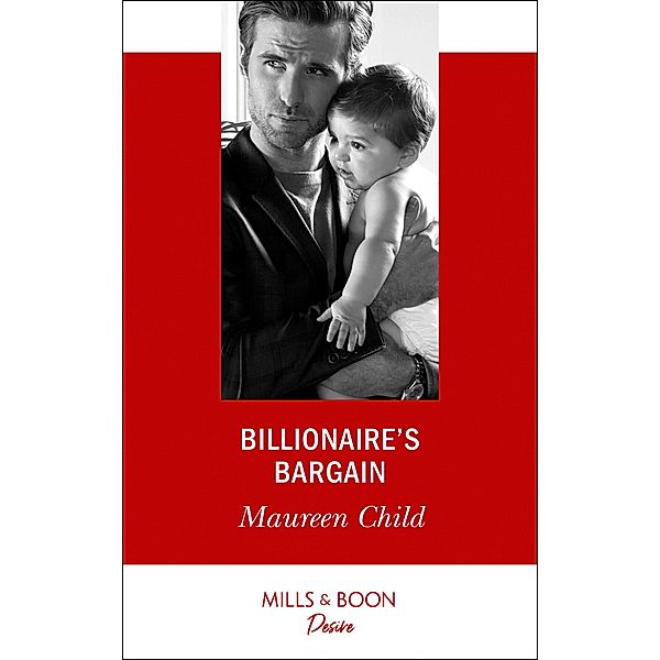 Billionaire's Bargain / Billionaires and Babies Bd.97, Maureen Child