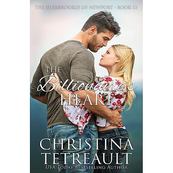 Billionaire's Heart / Christina Tetreault, Christina Tetreault