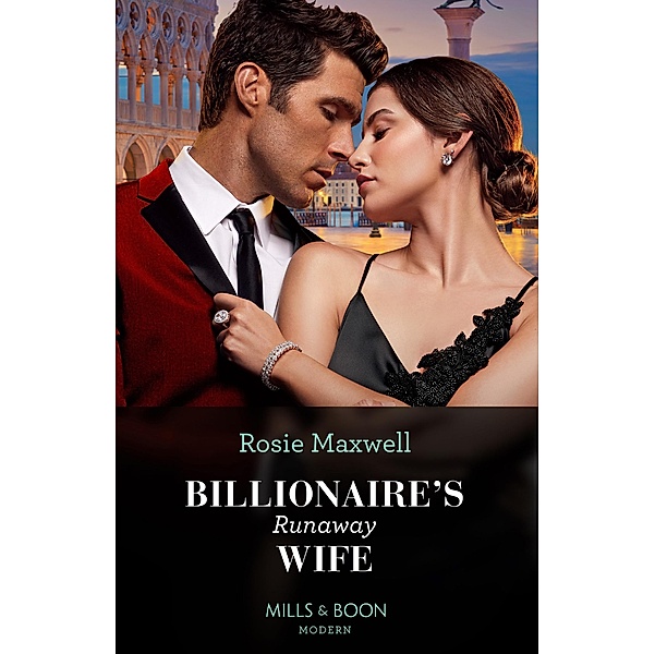 Billionaire's Runaway Wife, Rosie Maxwell