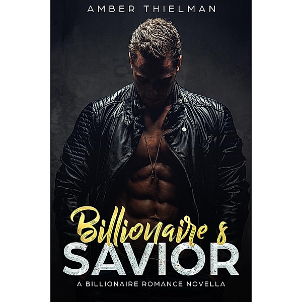 Billionaire's Savior, Amber Thielman