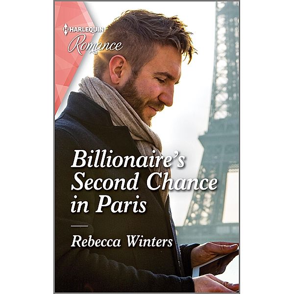 Billionaire's Second Chance in Paris / Sons of a Parisian Dynasty Bd.3, Rebecca Winters