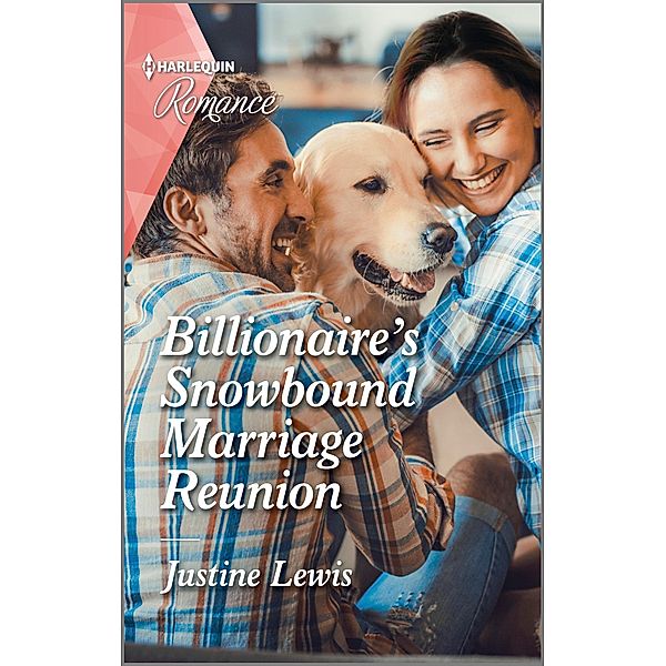 Billionaire's Snowbound Marriage Reunion, Justine Lewis