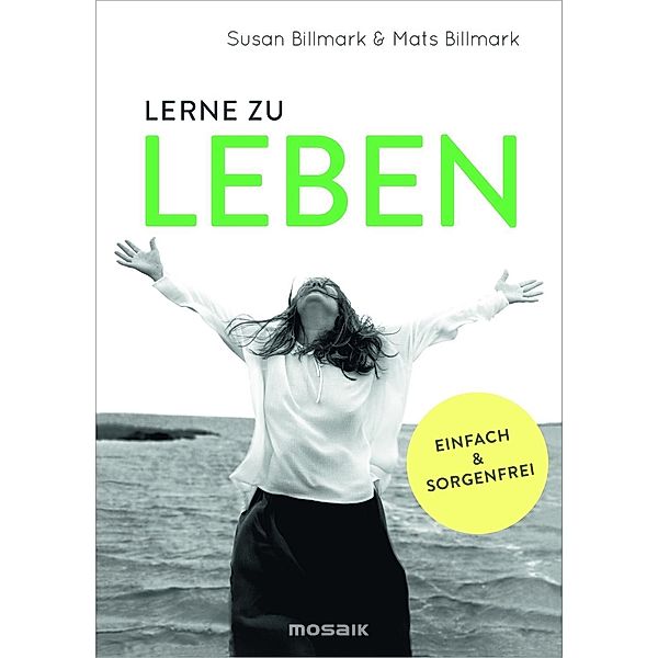 Billmark, M: Lerne zu leben, Mats Billmark, Susan Billmark