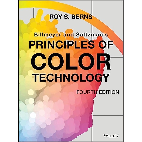 Billmeyer and Saltzman's Principles of Color Technology, Roy S. Berns