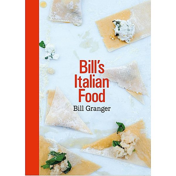 Bill's Italian Food, Bill Granger