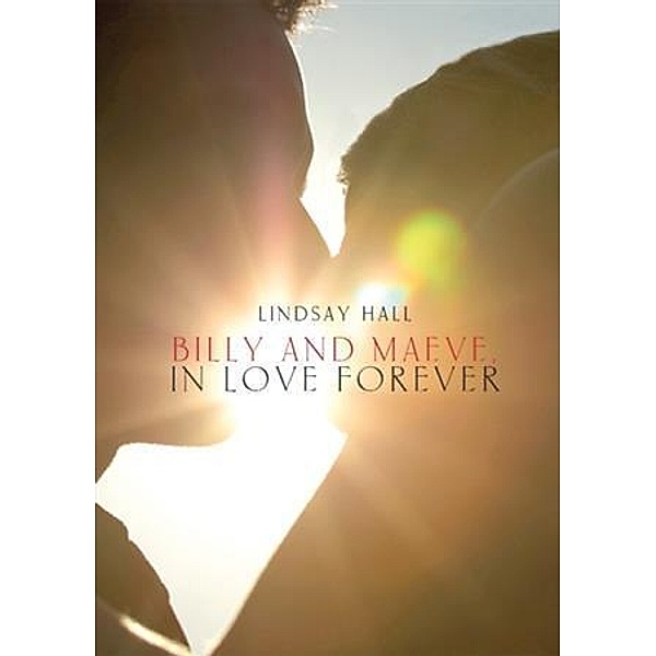 Billy and Maeve, in Love Forever, Lindsay Hall