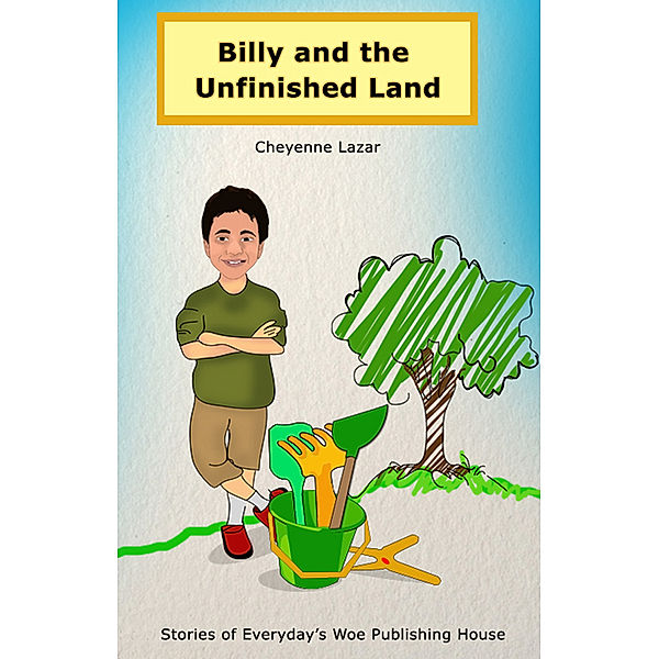 Billy and the Unfinished Land, Cheyenne Lazar